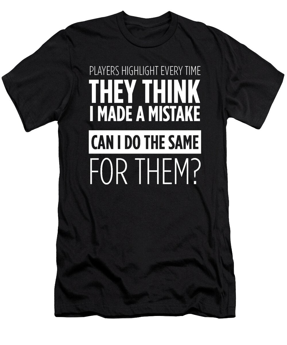 Highlight Their Mistakes White Referee Global T-Shirt