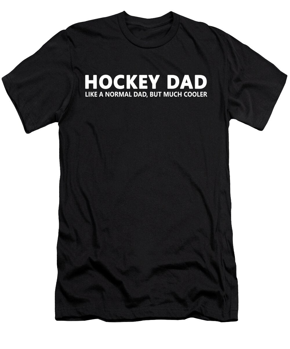 Hockey Dad Gift Funny Ice Hockey Dad Fathers Day Eq Designs T-Shirt