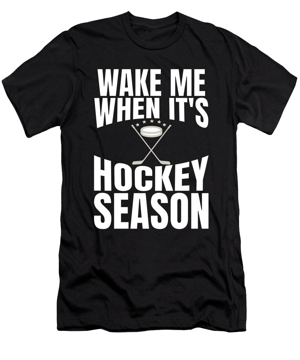 Hockey Fan Gift Wake Me for Hockey Season Kanig Designs T-Shirt