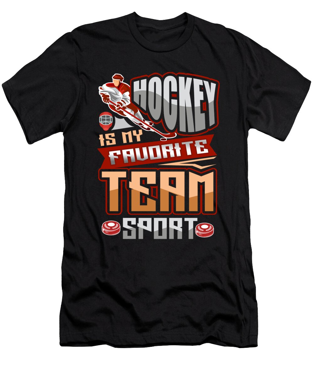 Hockey Lover Hockey Is My Favorite Team Sport Kanig Designs T-Shirt