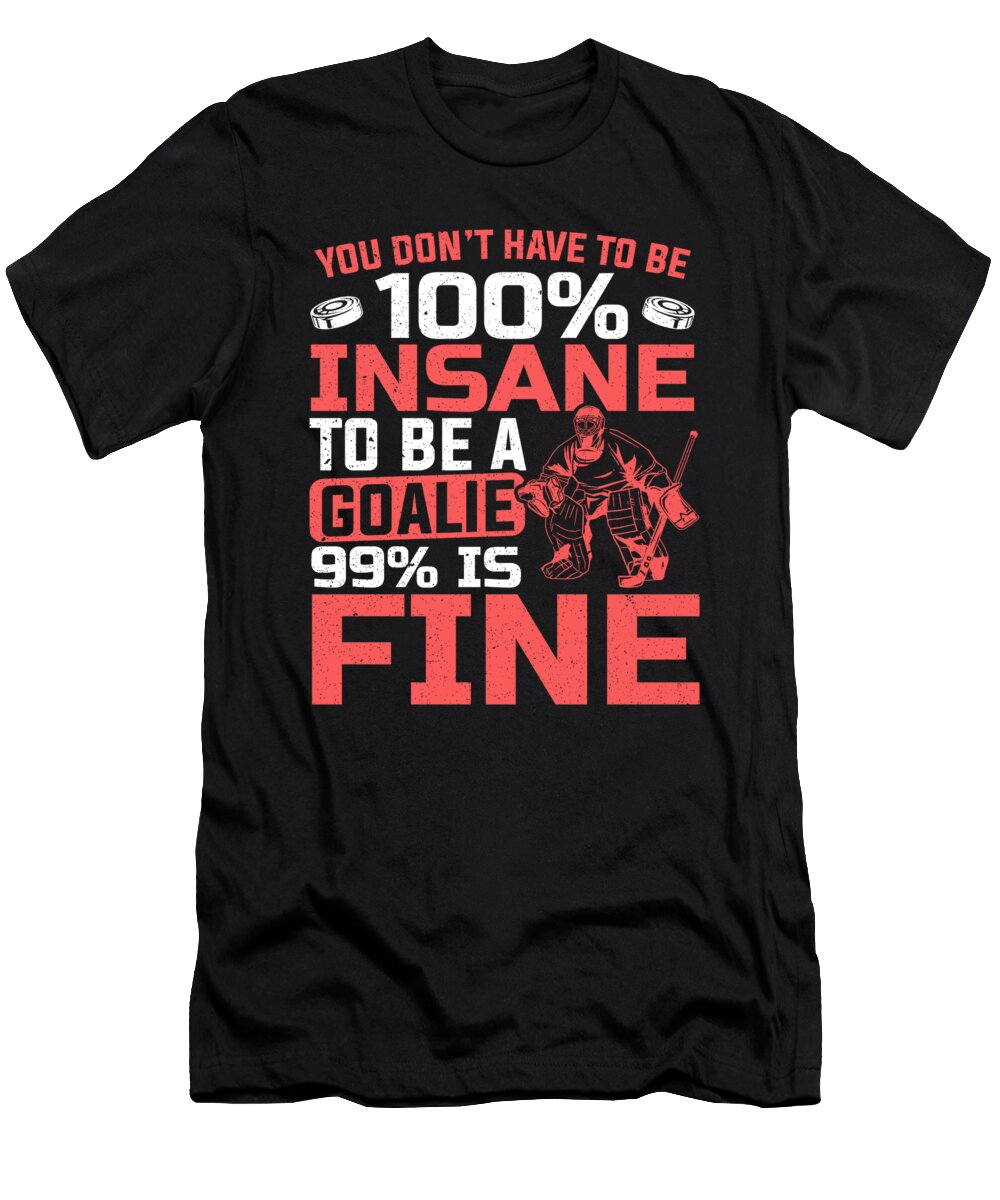 Hockey Player 99 Is Fine Goalie Ice Hockey Colorfulsnow T-Shirt