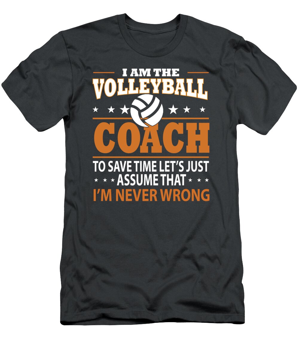 I Am the Volleyball Coach Anh Nguyen T-Shirt