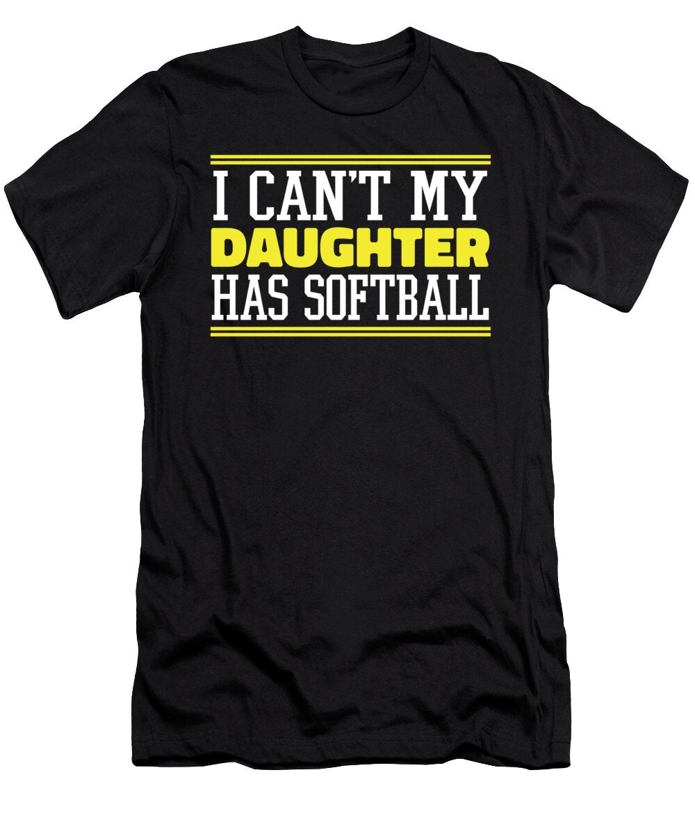 I Cant My Daughter Has Softball Batter Catcher Softball Mom Crazy Squirrel T-Shirt
