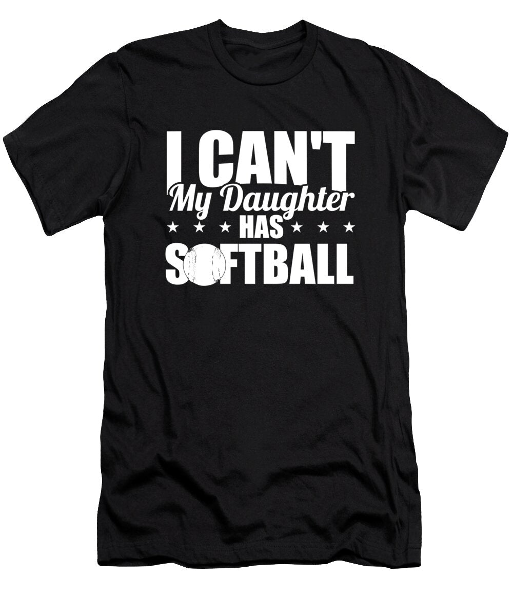 I Cant My Daughter Has Softball Mother Catcher Softball Dad Crazy Squirrel T-Shirt