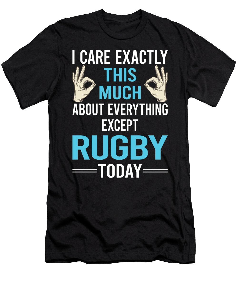 I Care This Much Except Rugby Petrona Romero T-Shirt