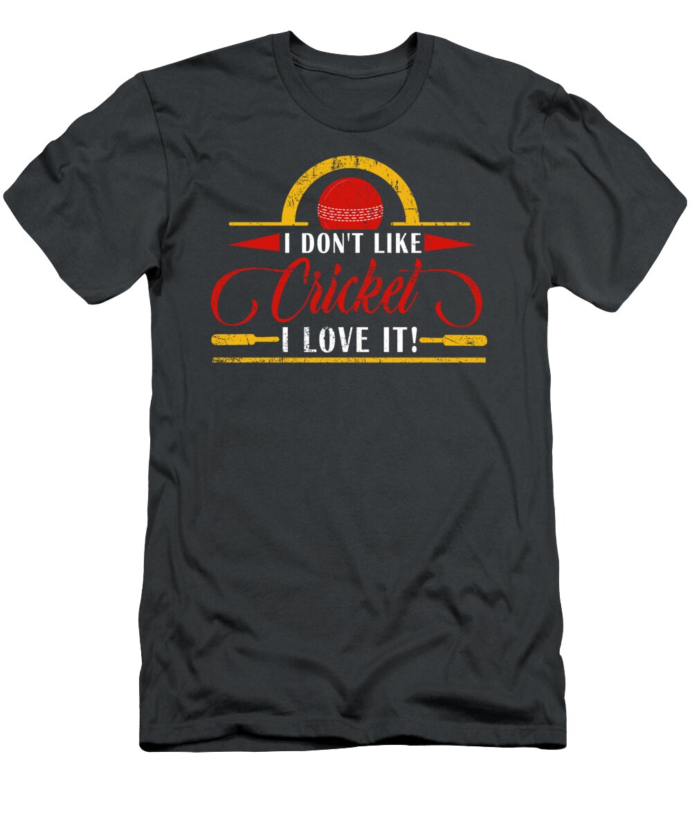 I Dont Like Cricket I Love It Cricket for Men Women Kids Player Batsman Bowler Crazy Squirrel T-Shirt