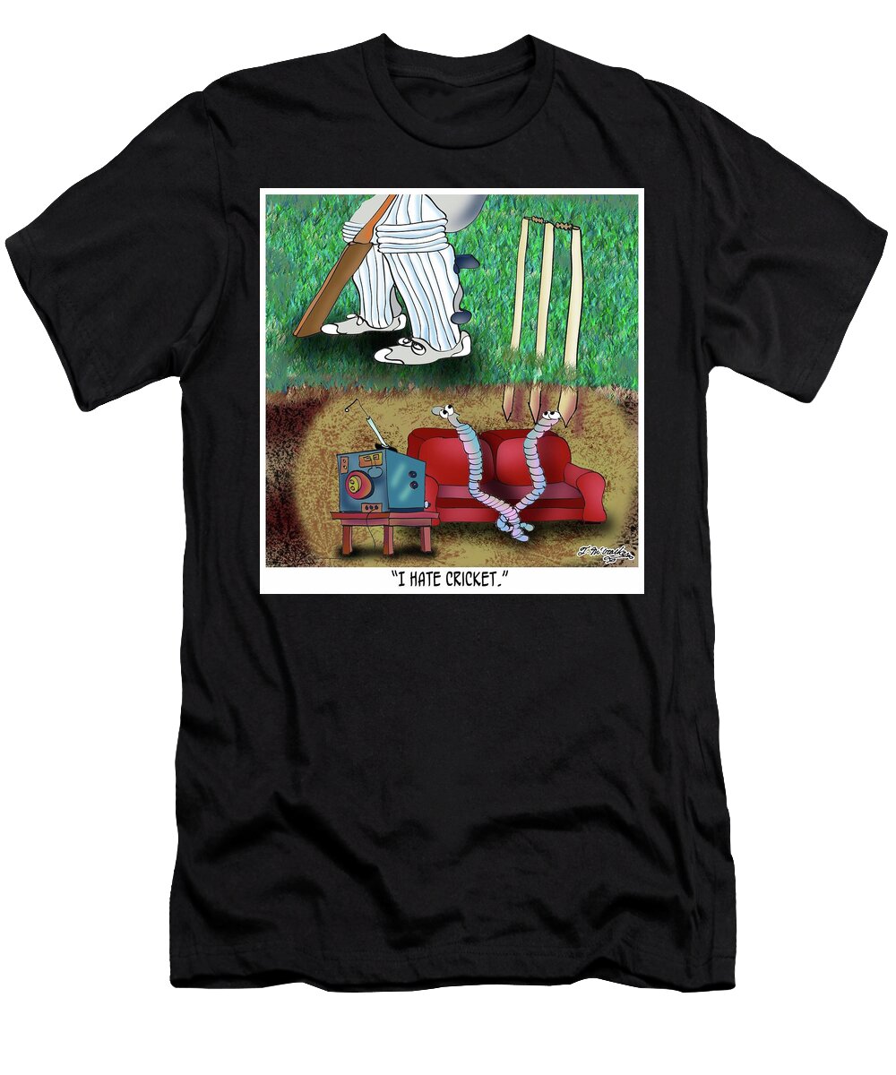 I Hate Cricket Theresa Mccracken T-Shirt