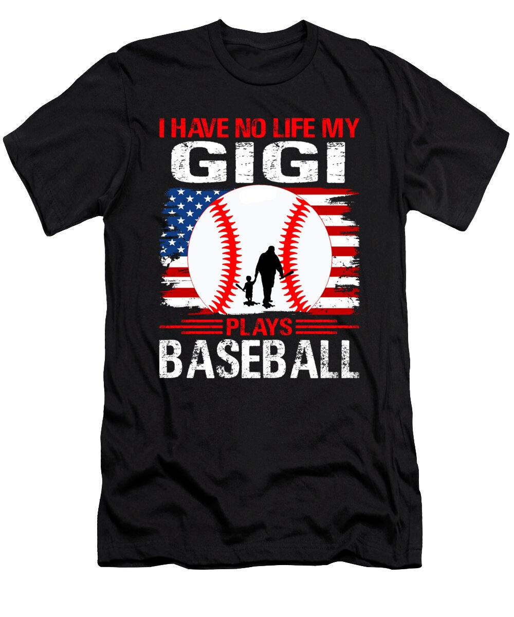I Have No Life My Godfather Plays Baseball Dhbubble T-Shirt