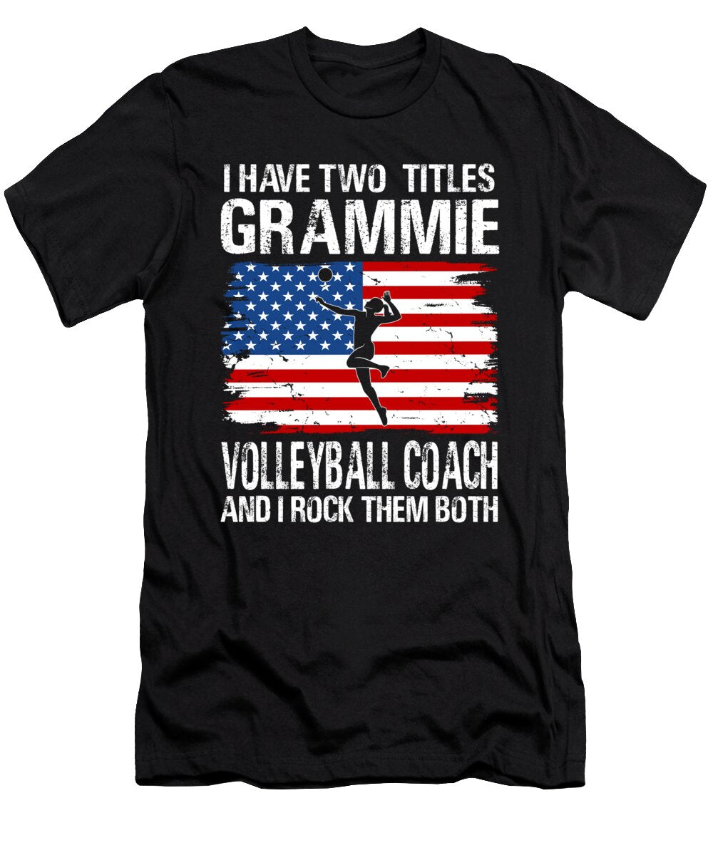 I Have Two Titles Grammie and Volleyball Coach and I Rock Them Both Dhbubble T-Shirt
