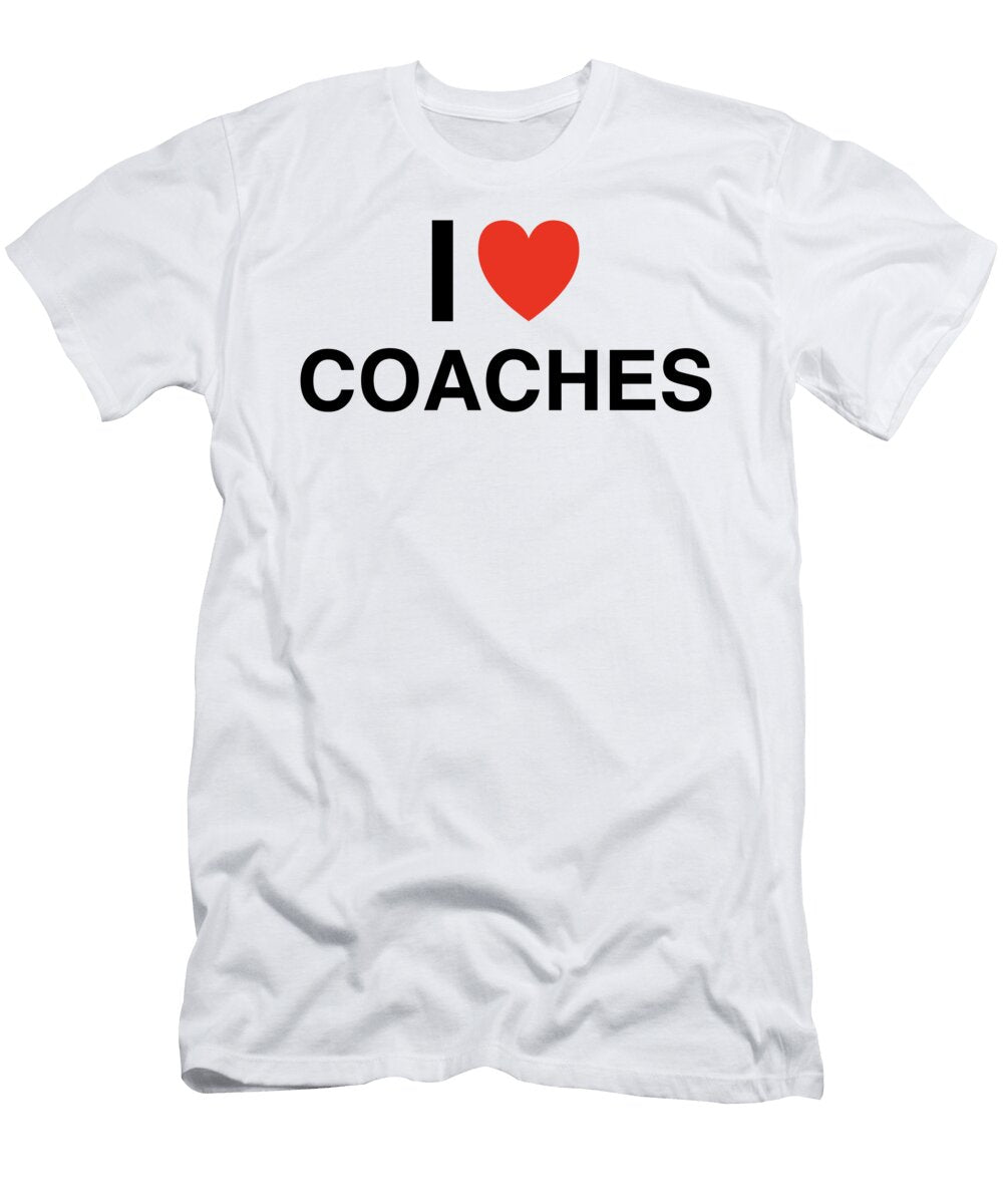 I Heart Coaches in Black I Heart Everything T-Shirt