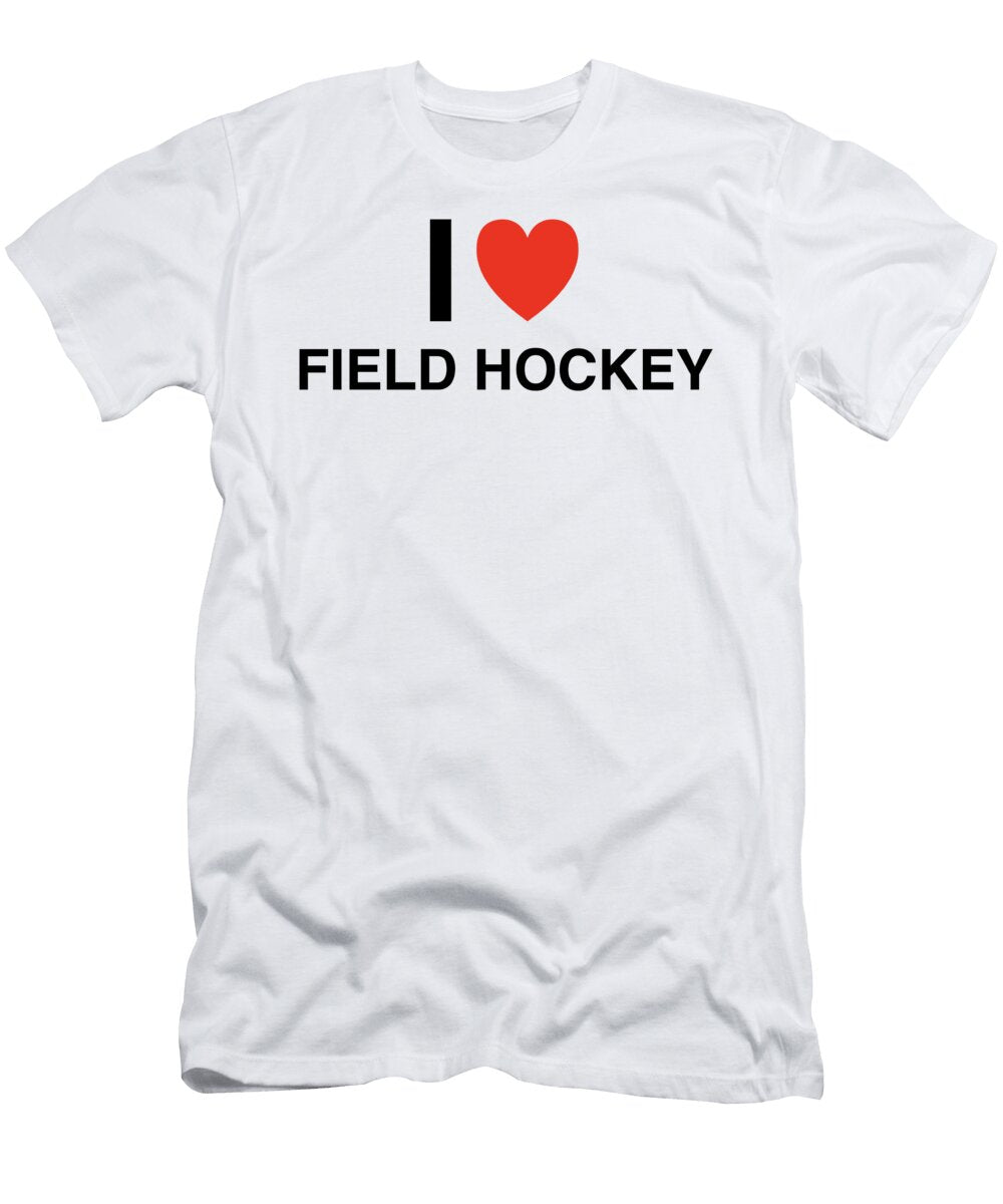 I Heart Field Hockey in Black I Heart Everything T-Shirt