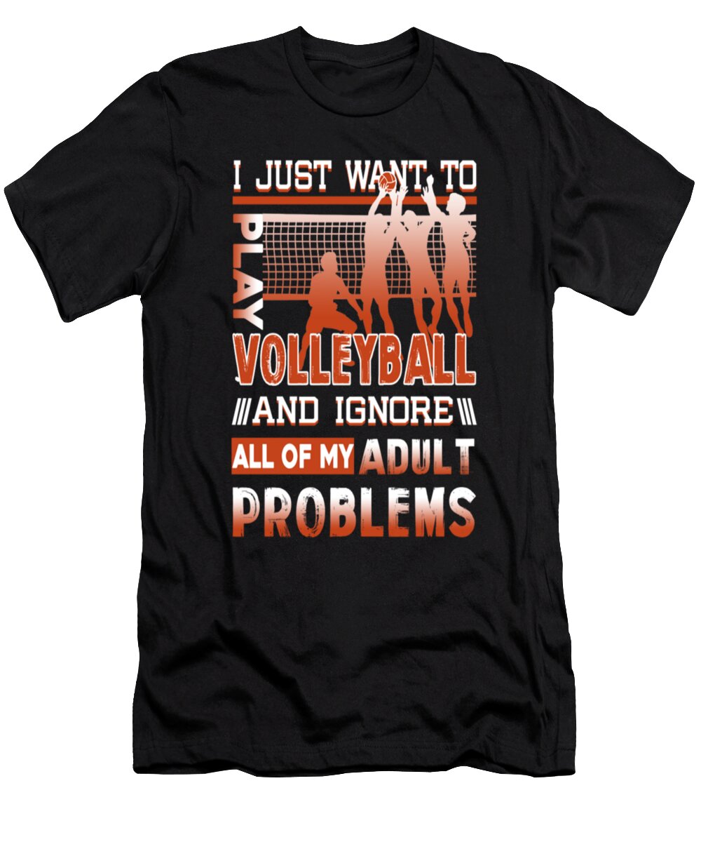 I Just Want to Play Volleyball Tinh Tran Le Thanh T-Shirt