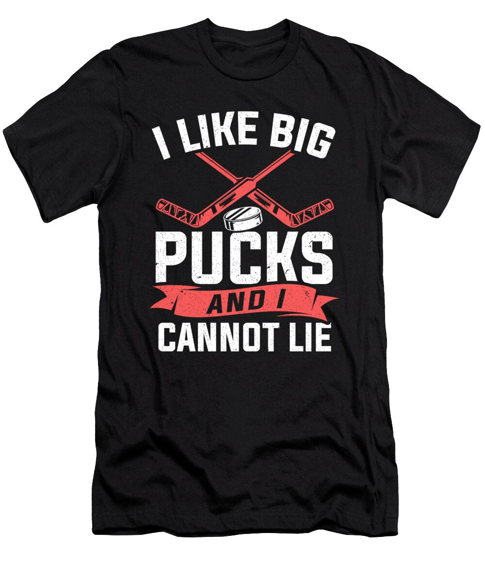 I Like Big Pucks and I Cannot Lie Hockey Player Colorfulsnow T-Shirt