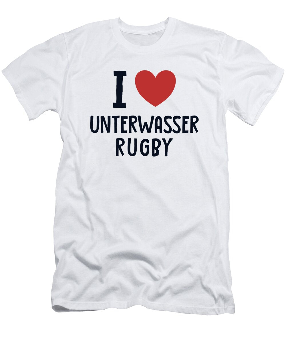 I Love Unterwasser Rugby Uwr Scuba Diver Underwater Rugby Marco Rothe T-Shirt