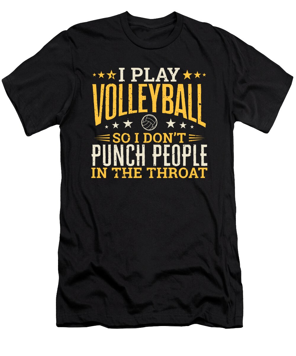 I Play Volleyball So I Dont Punch People in the Throat Orange Pieces T-Shirt