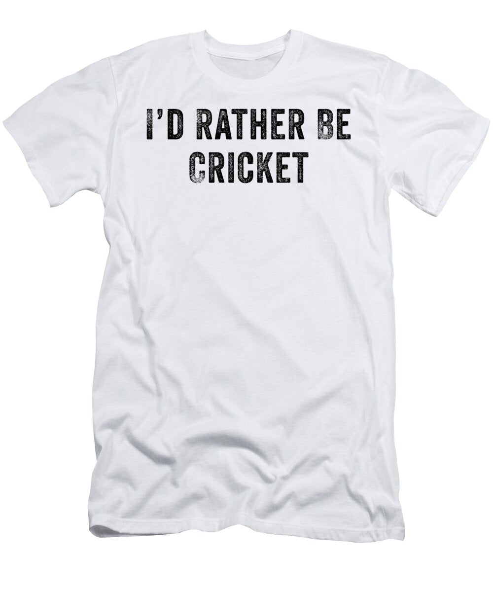 I Would Rather Be Cricket Funny Jane Keeper T-Shirt