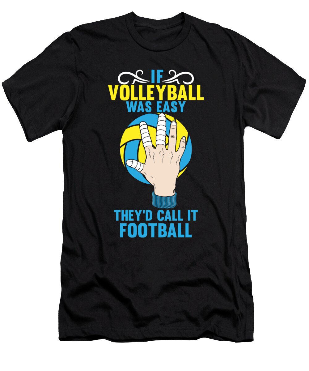 If Volleyball Gift David Schuele Art T-Shirt