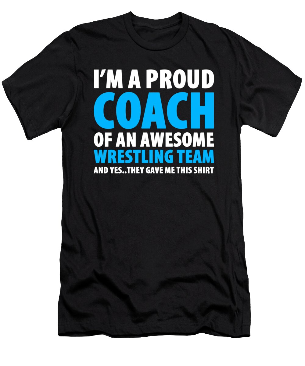 Im a Proud Coach of an Awesome Wrestling Team Orange Pieces T-Shirt