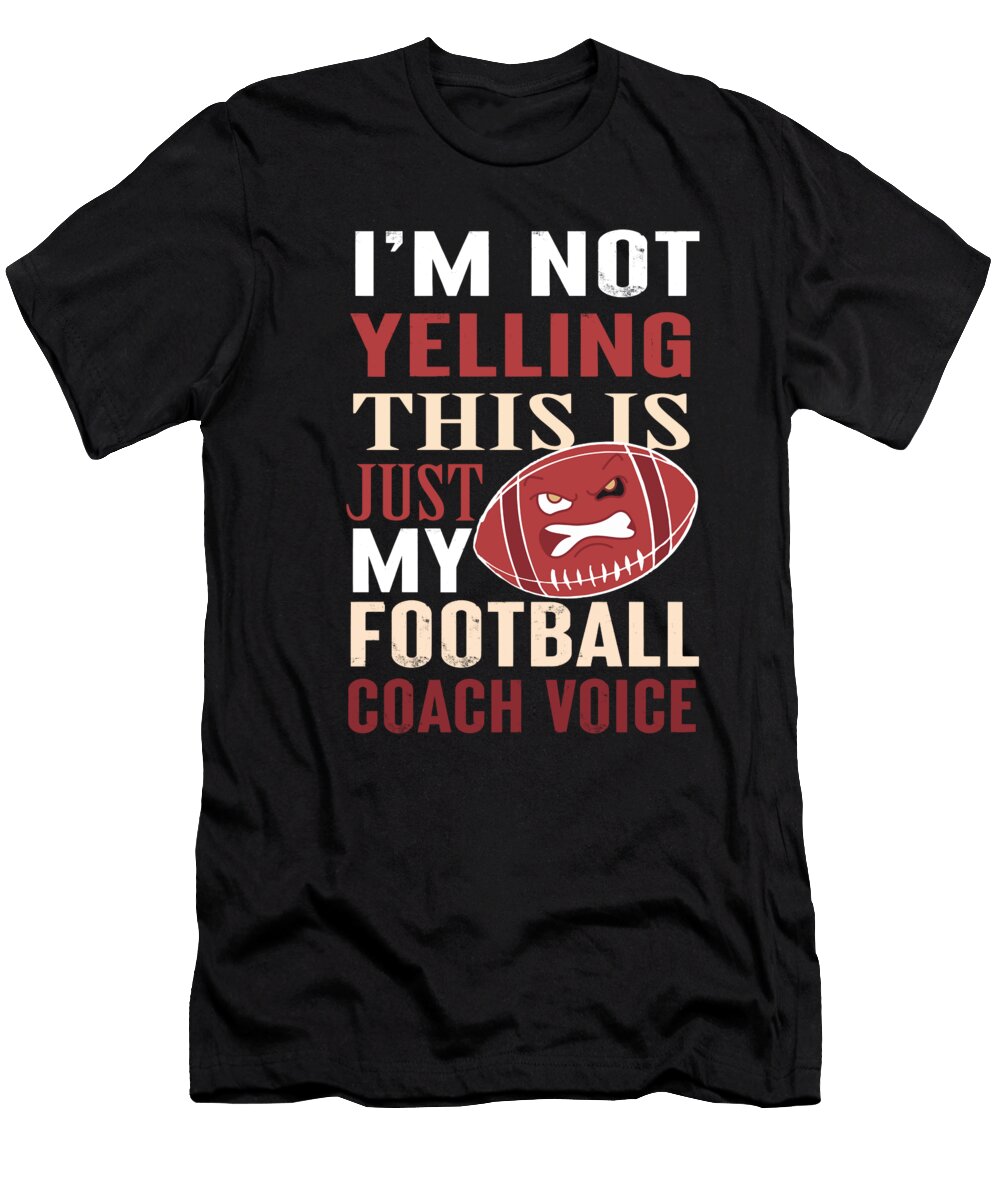 Im Not Yelling This Is Just My Football Coach Mohammed Amine Ada Hanifi T-Shirt