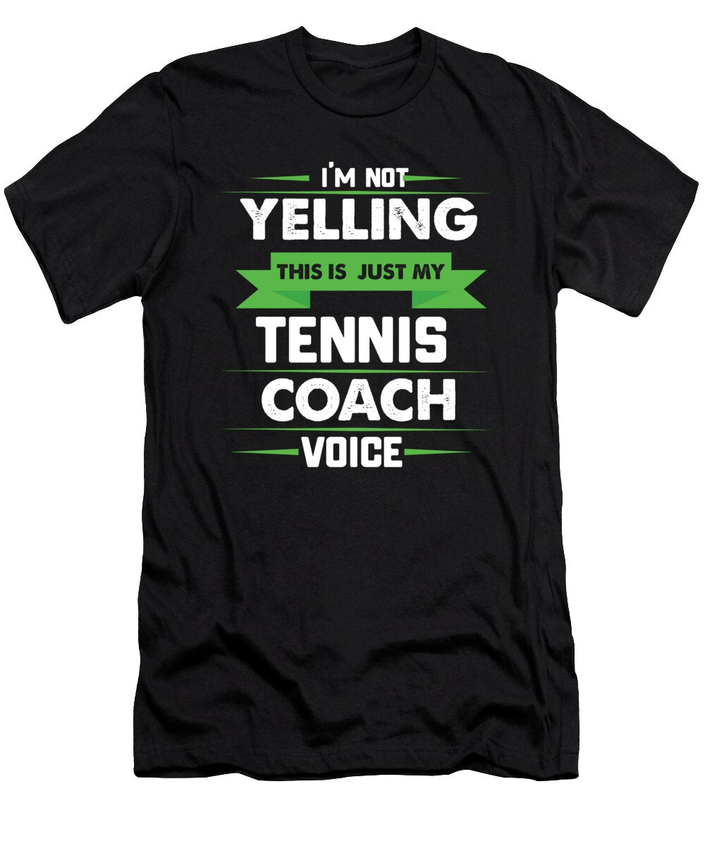 Im Not Yelling This Is Just My Tennis Coach Voice Orange Pieces T-Shirt