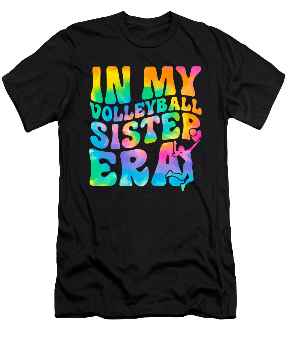 In My Volleyball Sister Era Groovy Bleached Sis Sophie Eleanor T-Shirt