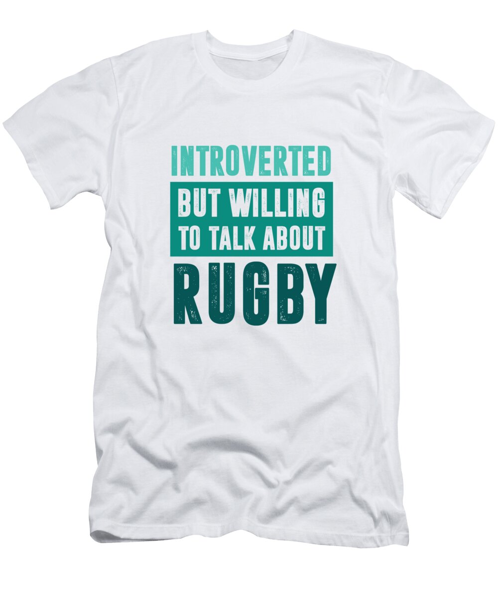 Introverted But Willing to Talk About Rugby Neod T-Shirt
