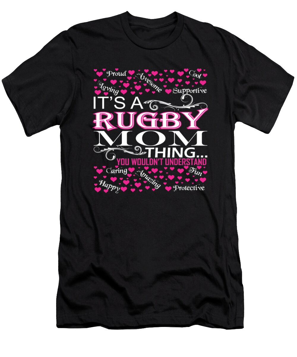 Its a Rugby Mom Thing Tinh Tran Le Thanh T-Shirt