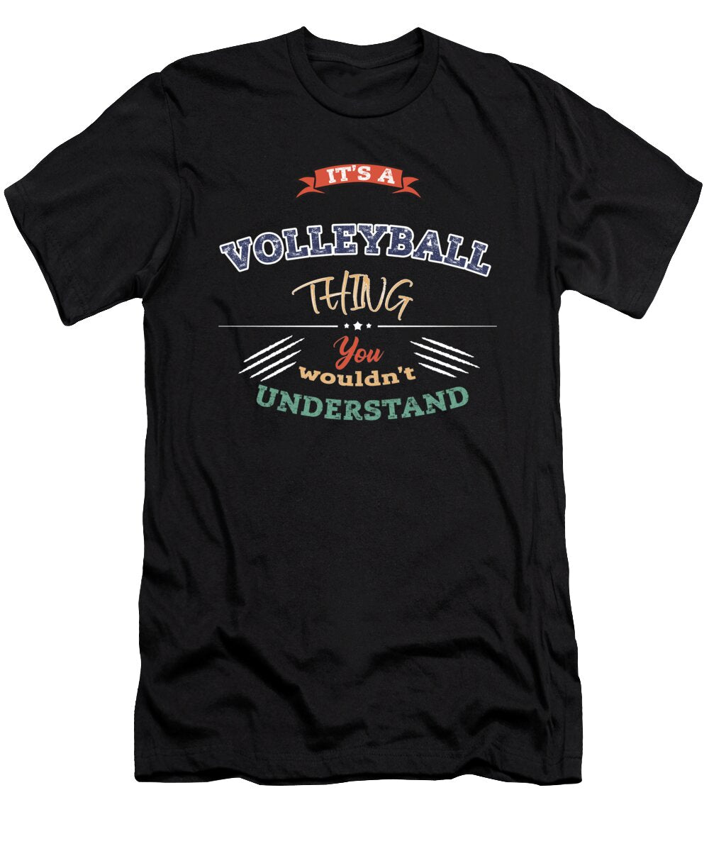 Its a Volleyball Thing Volleyball Vintage Bruno T-Shirt