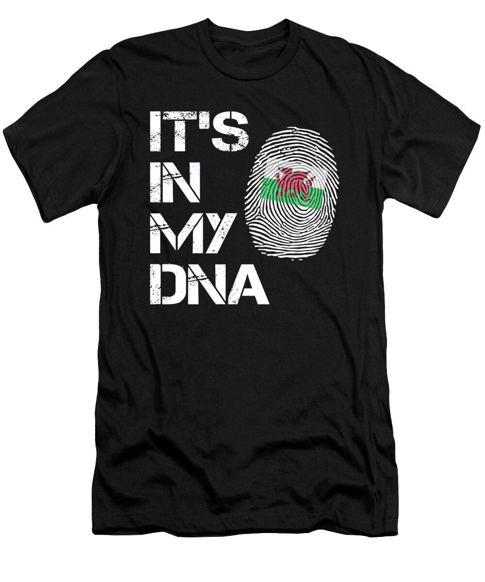 Its in My Dna Gales Flag Sarcastic P T-Shirt
