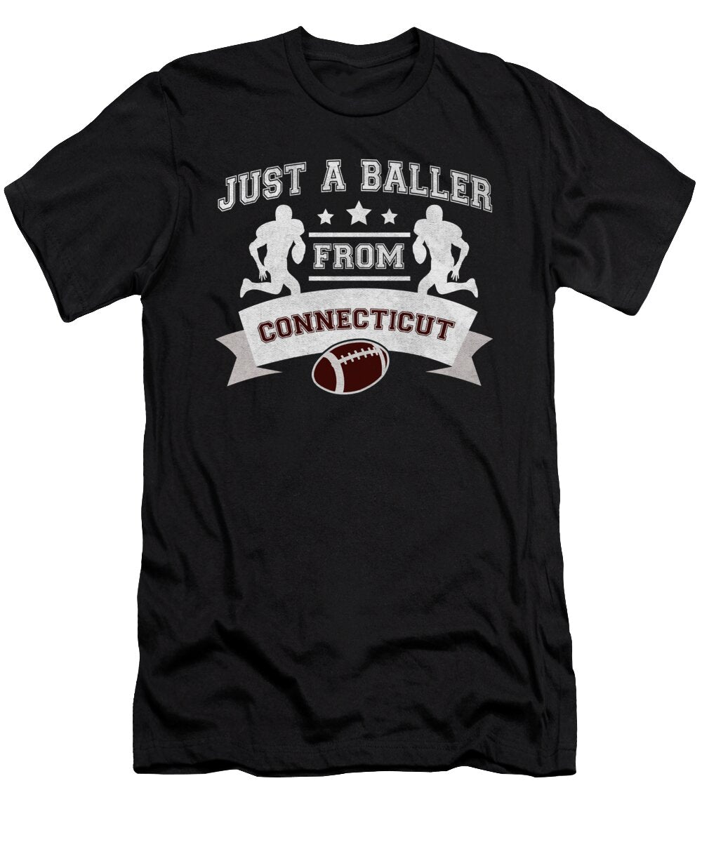 Just a Baller From Connecticut Football Player Jacob Zelazny T-Shirt