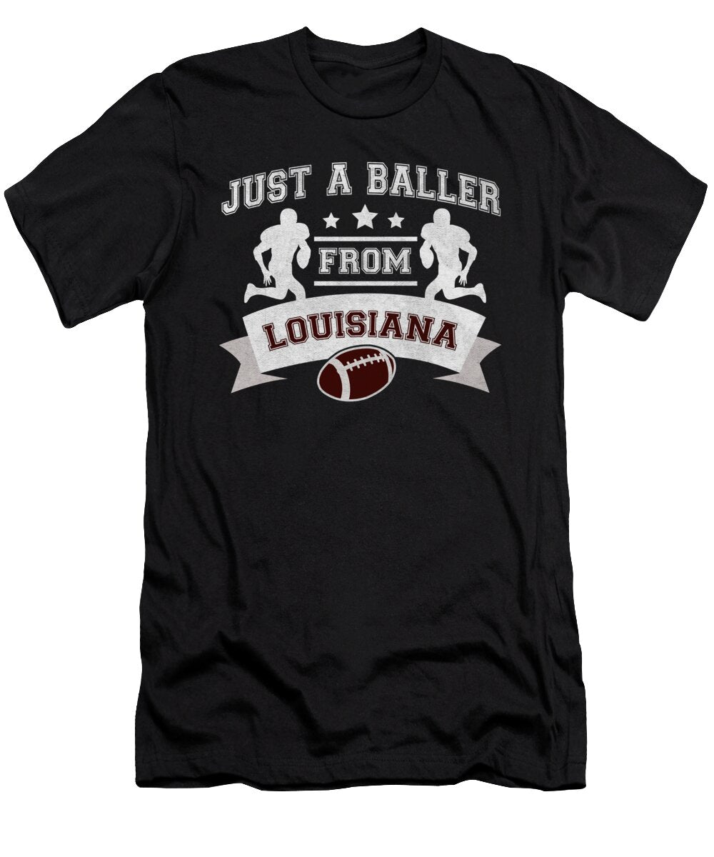 Just a Baller From Louisiana Football Player Jacob Zelazny T-Shirt