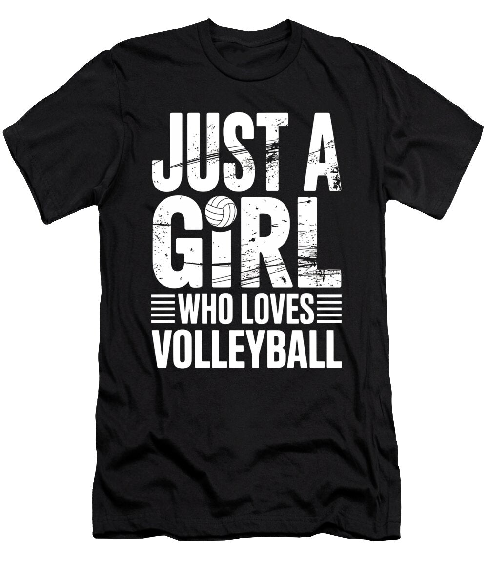 Just a Girl Loves Volleyball Joanna Redesiuk T-Shirt