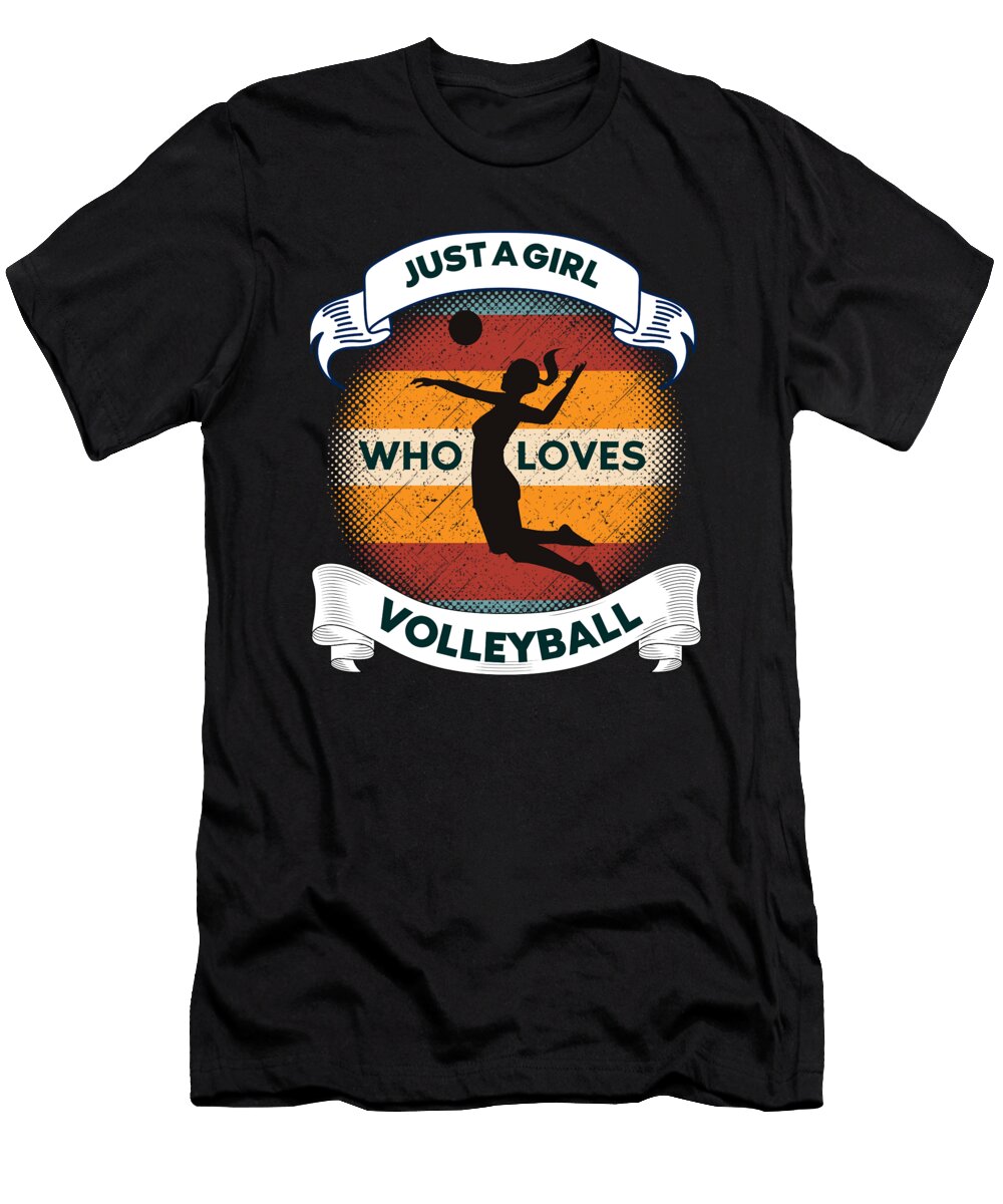 Just a Girl Who Loves Volleyball Organicfoodempire T-Shirt