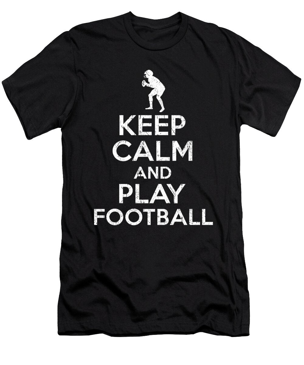 Keep Calm and Play Football Manuel Schmucker T-Shirt