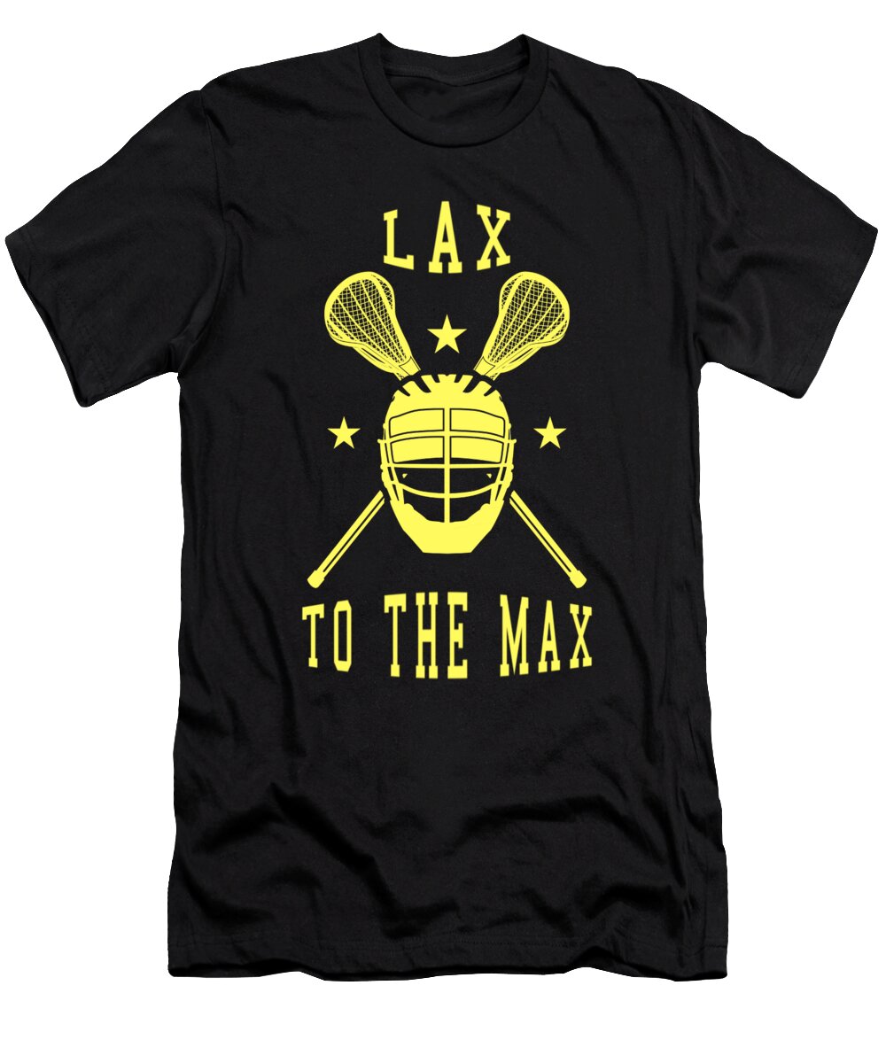 Lacrosse Gifts Lax to the Max Lacross Fan Gift Kanig Designs T-Shirt