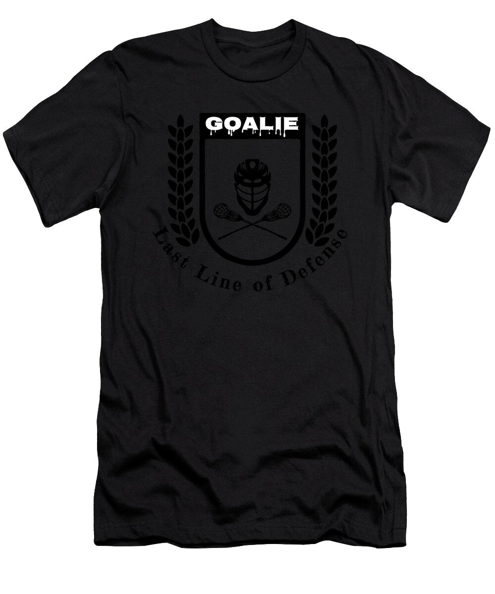 Lacrosse Goalie Last Line of Defense Lacrosse Goaltender Kanig Designs T-Shirt