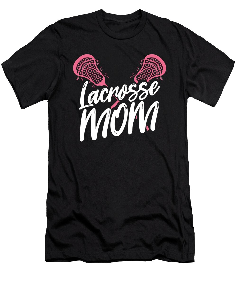 Lacrosse Mom Lax Mother Sports Games Laxlife Mum Raphaelartdesign T-Shirt