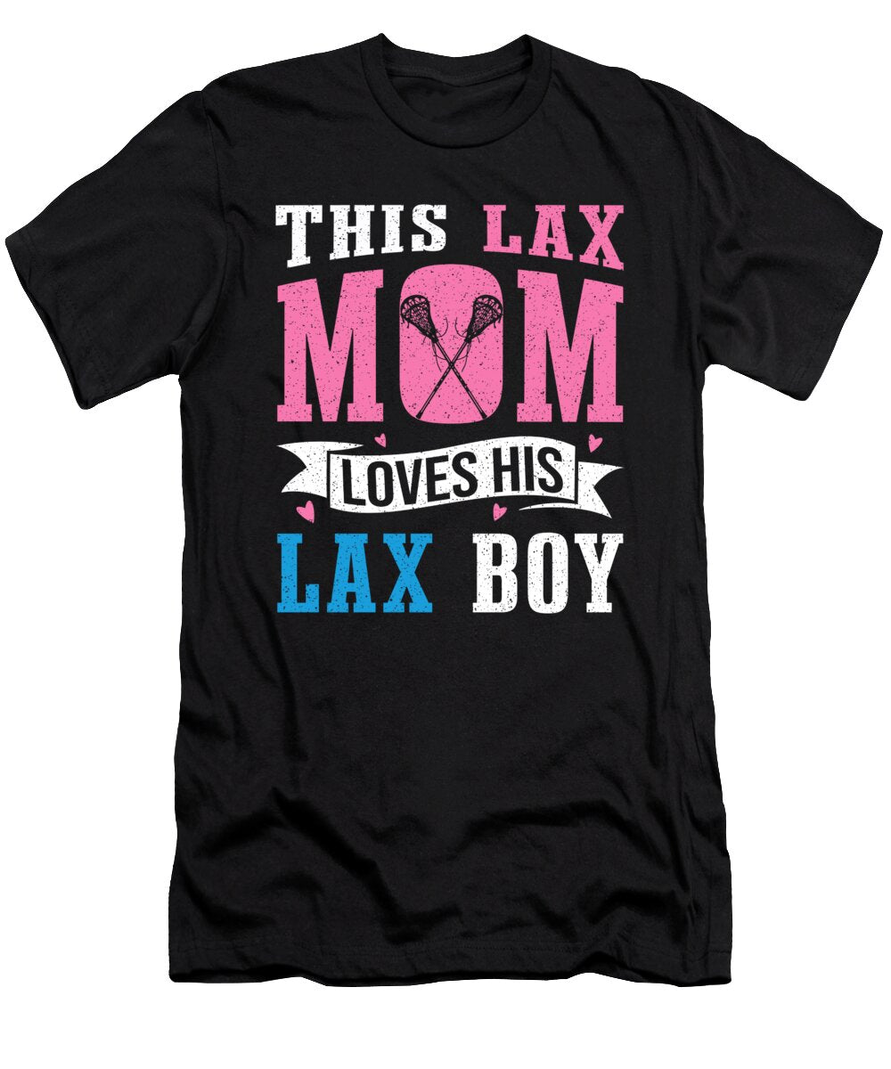 Lacrosse Player Lax Mom Loves His Lax Boy Lacrosse Colorfulsnow T-Shirt