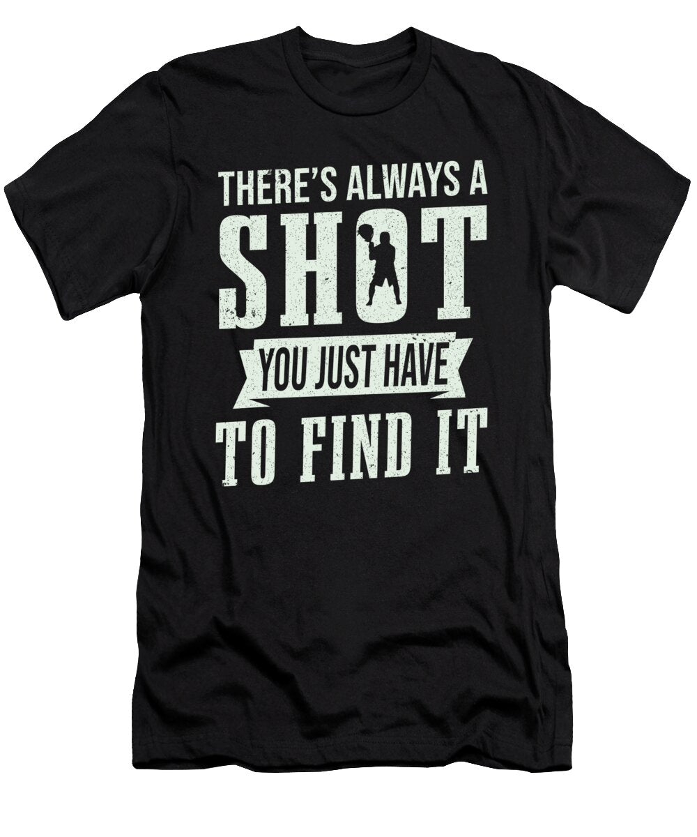 Lacrosse Player Theres Always a Shot Lacrosse Colorfulsnow T-Shirt