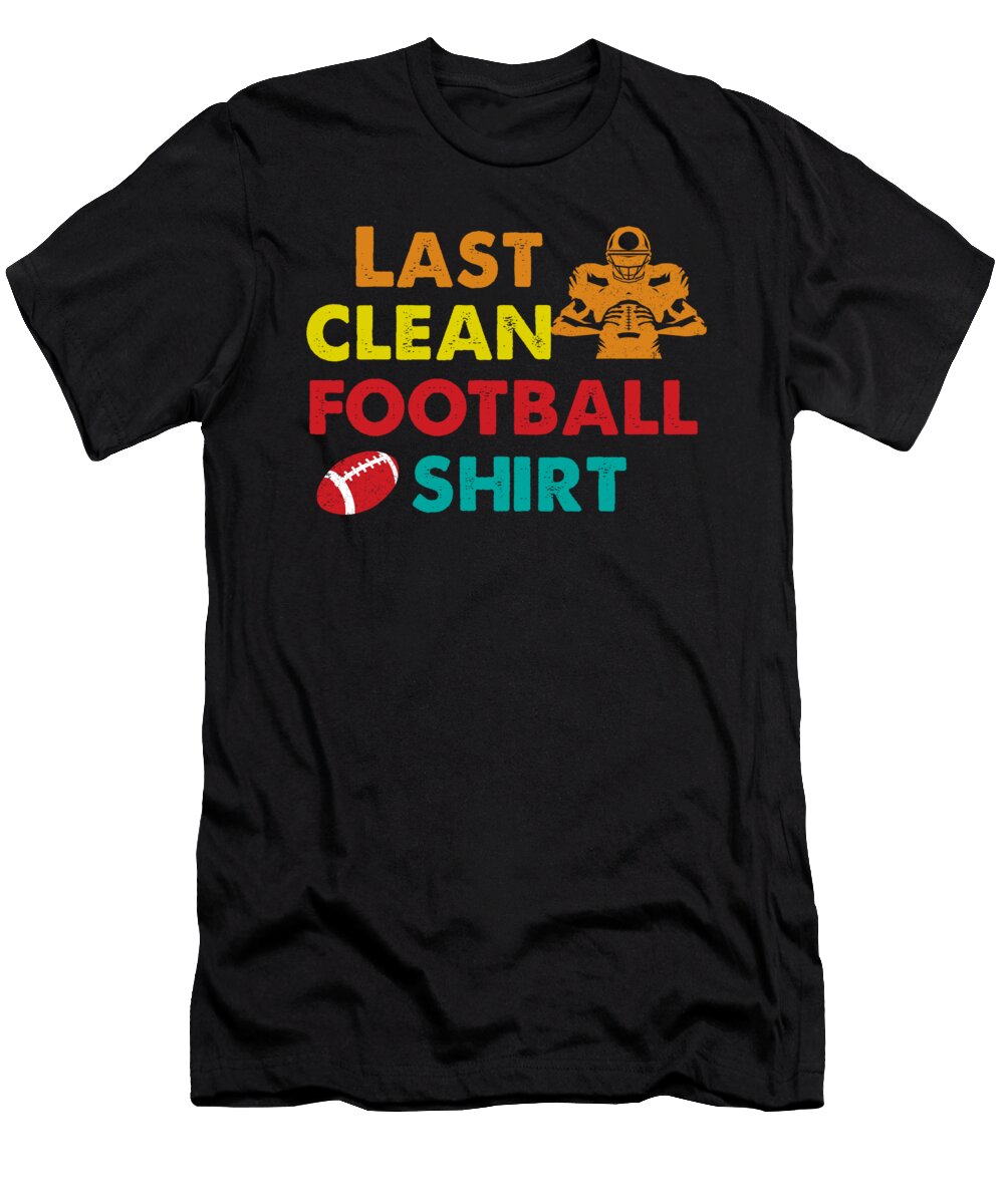 Last Clean American Football Rugby Player Gift Thomas Larch T-Shirt