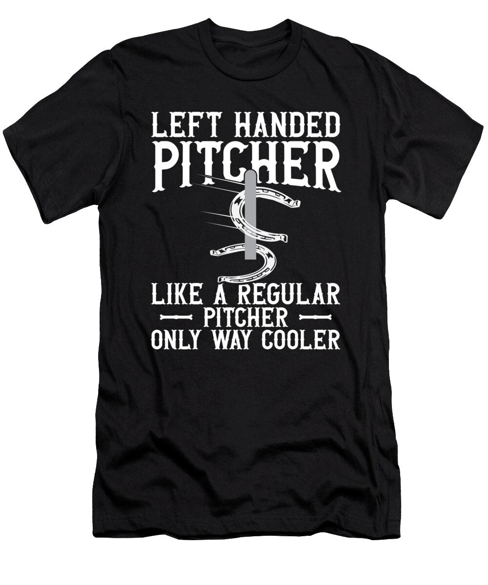 Left Hander Pitcher Horseshoe Pitching Me T-Shirt