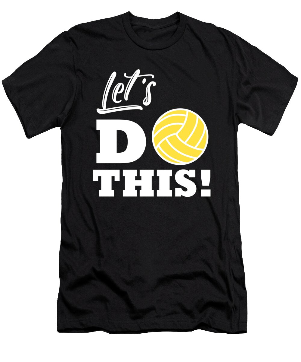 Lets Do This Volleyball Jan Deelmann T-Shirt