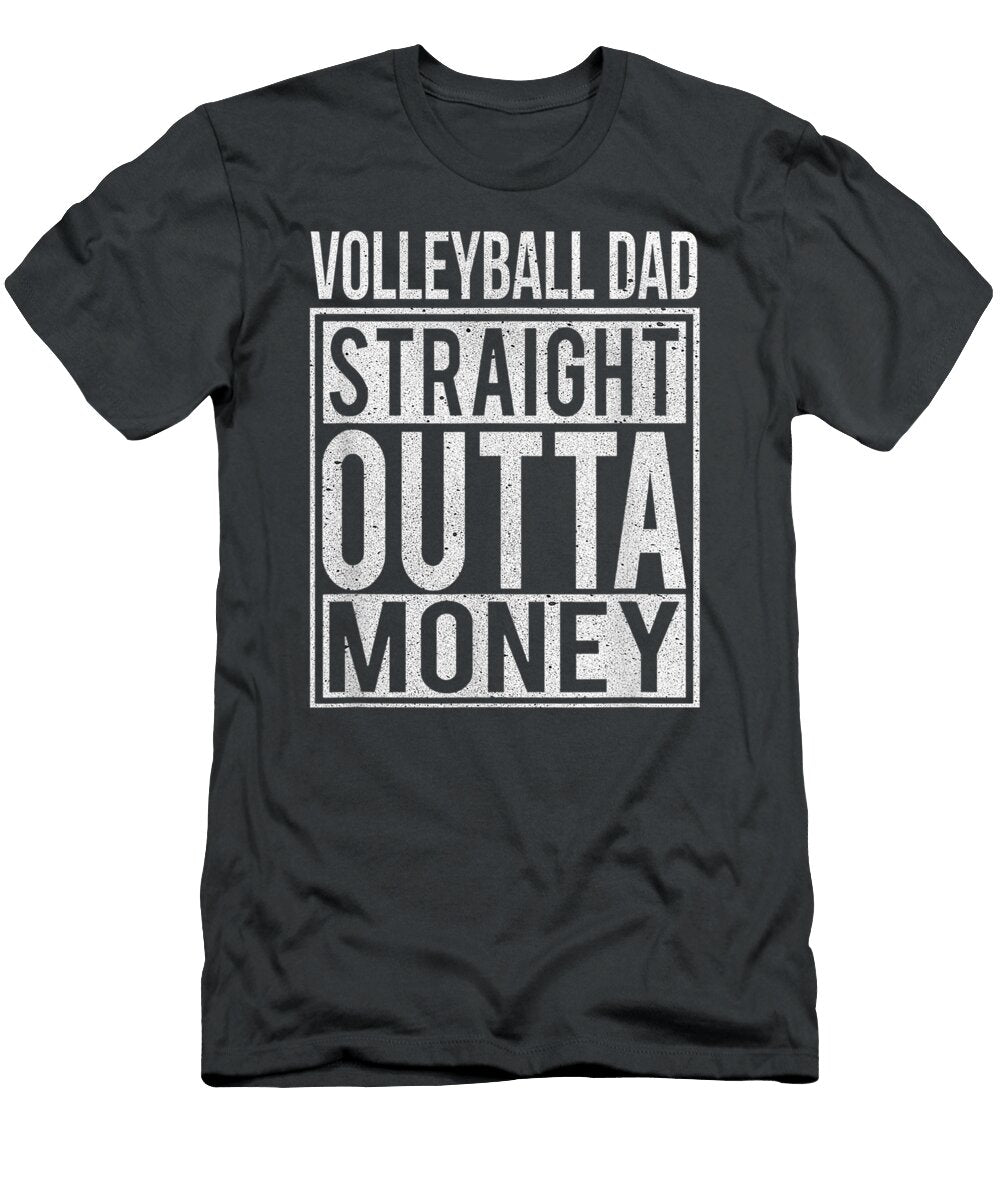 Leyball Dad Straight Outta Money I Funny Joshua Fearn T-Shirt