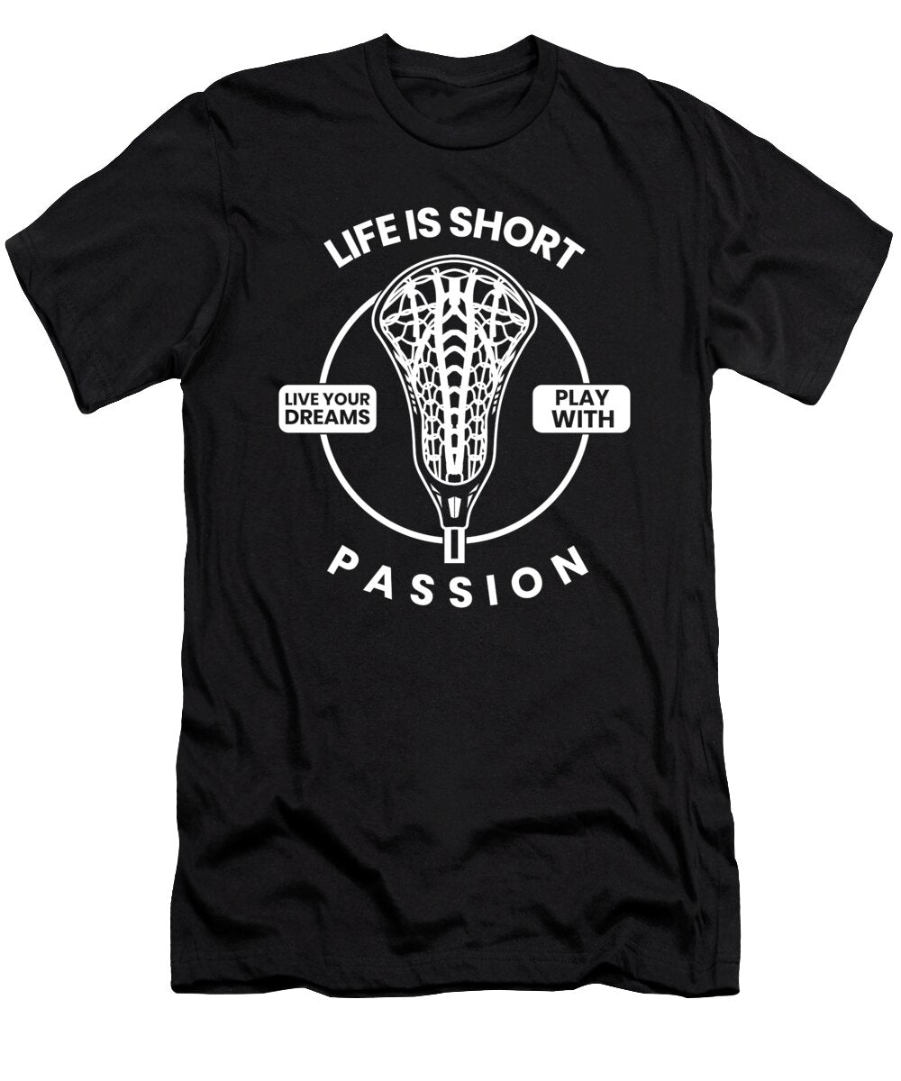 Life Is Short Lacrosse Design Jan Deelmann T-Shirt