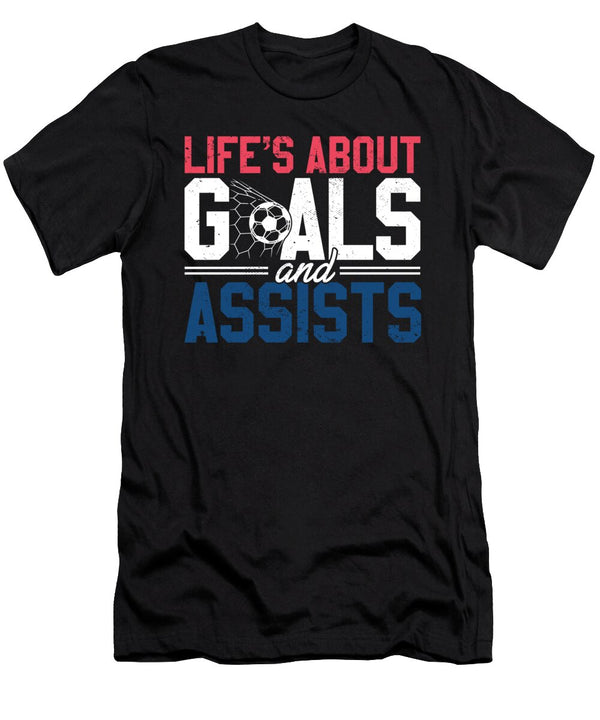 Lifes About Goals and Assists Soccer Lover Maximus Designs T-Shirt