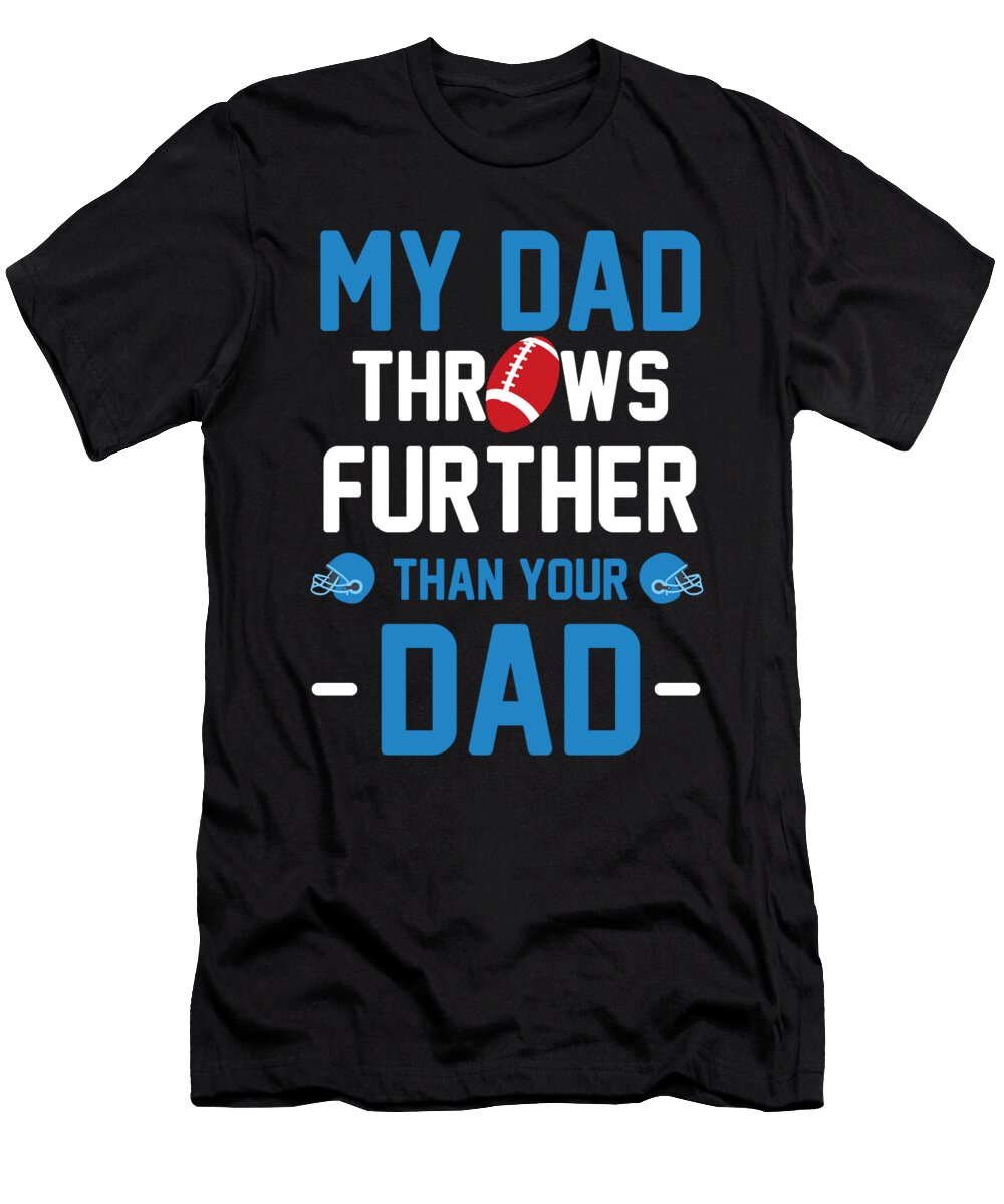 My Dad Rugby Player American Football Team Gift Thomas Larch T-Shirt