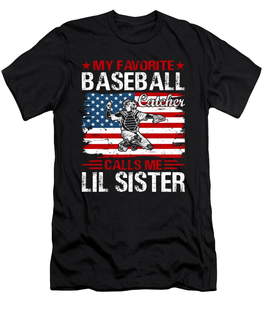 My Favorite Baseball Catcher Calls Me Lil Sister Baseball USA Flag Dhbubble T-Shirt