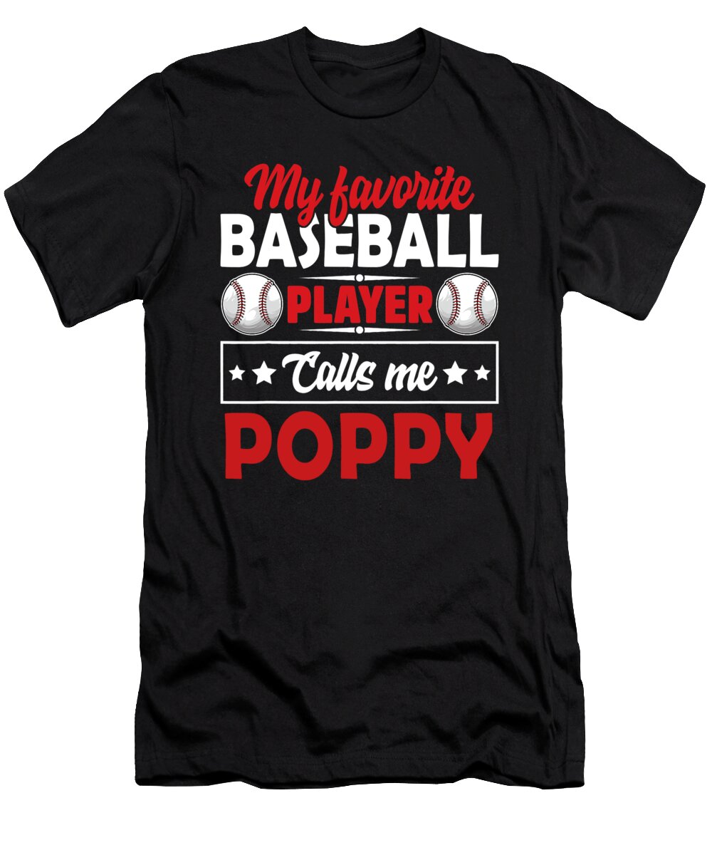 My Favorite Baseball Player Calls Me Poppy Dhbubble T-Shirt