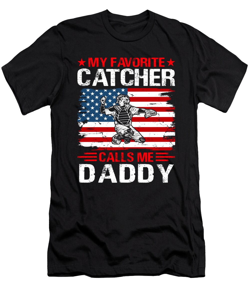 My Favorite Catcher Calls Me Daddy Baseball USA Flag Dhbubble T-Shirt