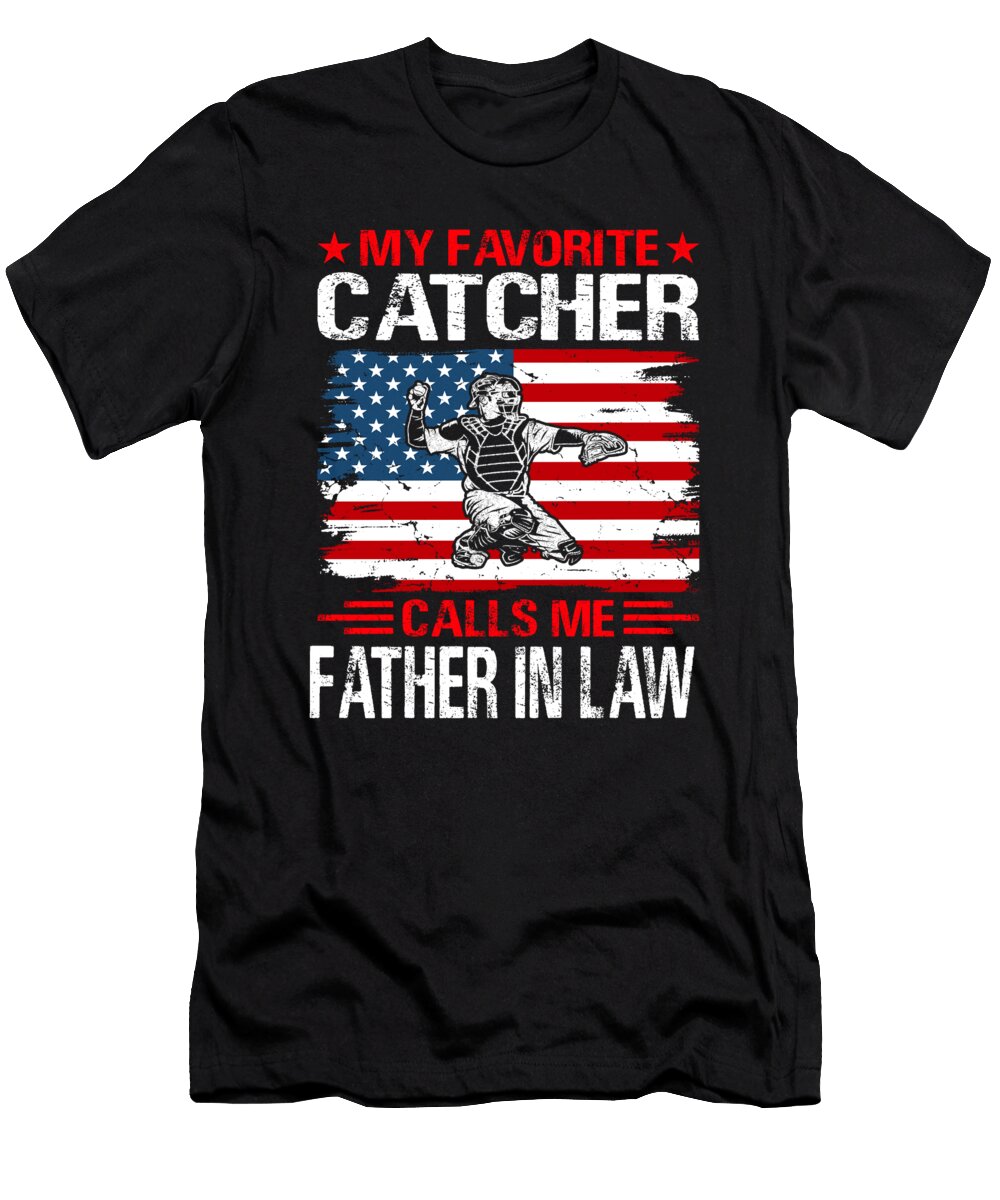 My Favorite Catcher Calls Me Father in Law Baseball USA Flag Dhbubble T-Shirt